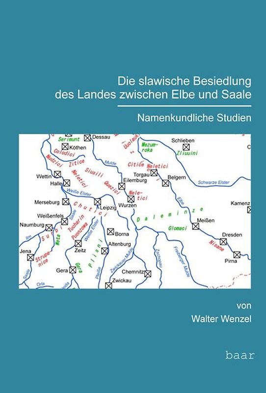 Die slawische Besiedlung des Landes zwischen Elbe und Saale