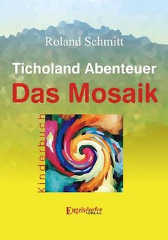 Ticholand Abenteuer - Das Mosaik