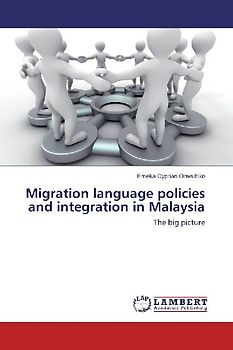 Migration language policies and integration in Malaysia