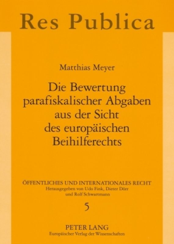 Die Bewertung parafiskalischer Abgaben aus der Sicht des europäischen Beihilferechts