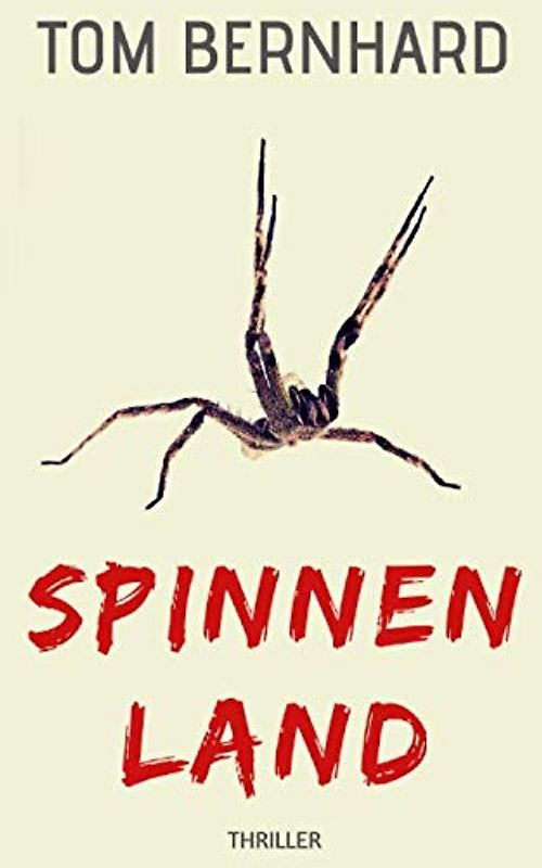 Spinnenland (Spinnen-Thriller, Band 2)