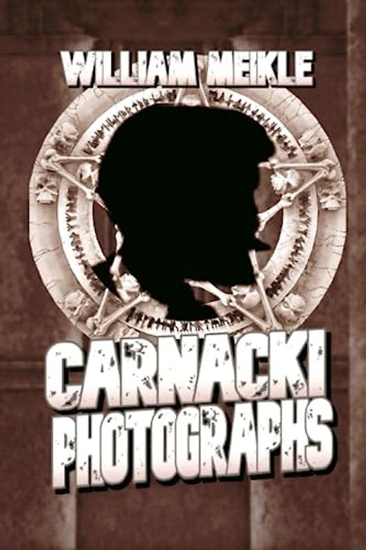 Carnacki: Photographs: Three Carnacki Ghostfinder Stories