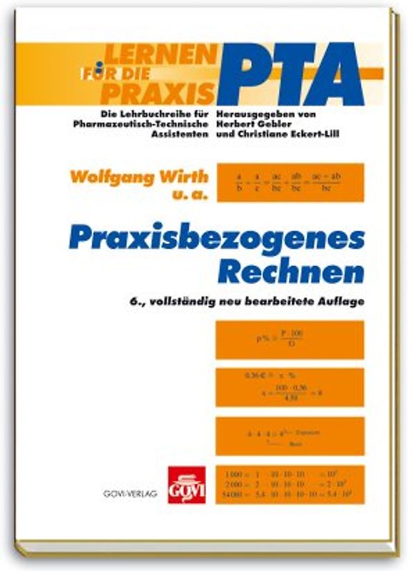 Praxisbezogenes Rechnen für pharmazeutisch-technische Assistenten