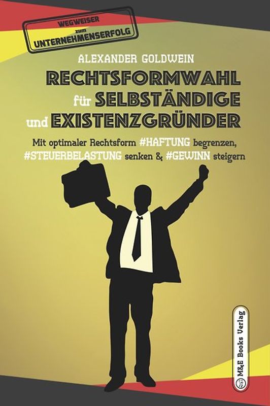 Rechtsformwahl für Selbständige & Existenzgründer