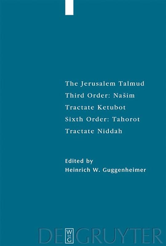 The Jerusalem Talmud. Third Order: Našim / Tractate Ketubot