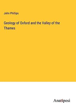 Geology of Oxford and the Valley of the Thames