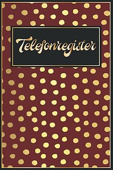 Telefonbuch Din A5: Goldene Punkte Kontaktbuch Telefonnummern Organizer für Soziale Medien und Kontakt Adressen || Adressbuch Mit Register für Mädchen Frauen und Senioren - Klein A5 || Große Schrift