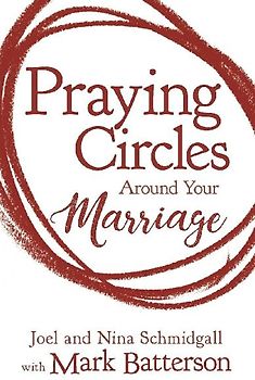 Praying Circles around Your Marriage