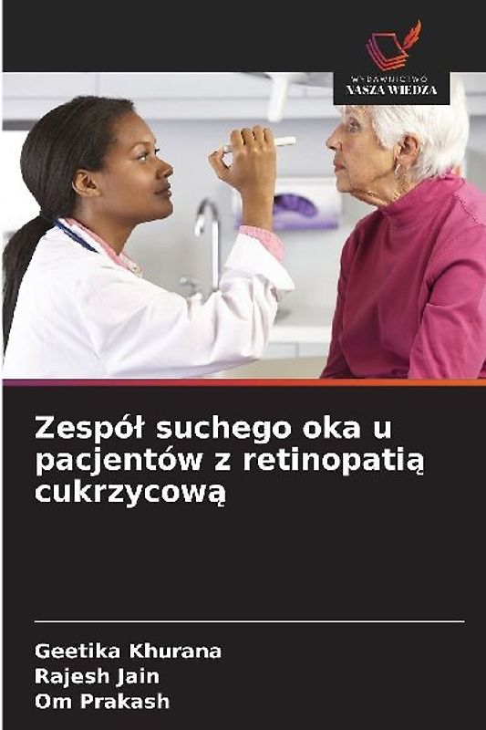 Zespó¿ suchego oka u pacjentów z retinopati¿ cukrzycow¿