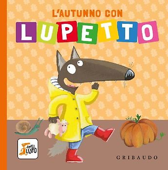 L' autunno con Lupetto. Amico lupo