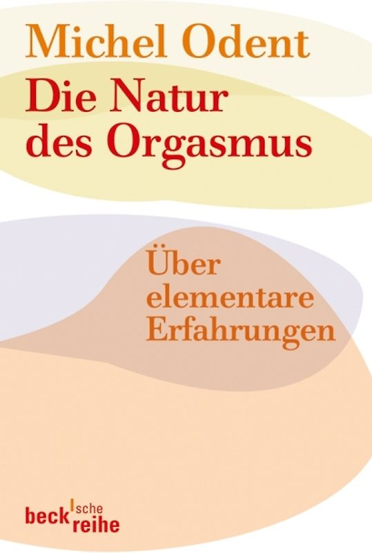 Die Natur des Orgasmus