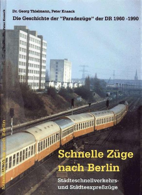 Schnelle Züge nach Berlin - Städteschnellverkehrs- und Städteexpresszüge