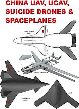 China UAV, UCAV, Suicide Drones & Spaceplanes