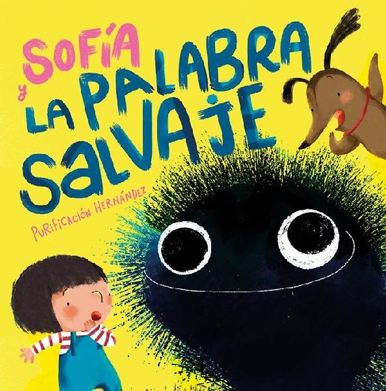 Sofía Y La Palabra Salvaje / Sofia and the Harsh Word