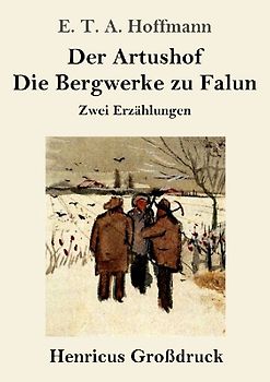Der Artushof / Die Bergwerke zu Falun (Großdruck)