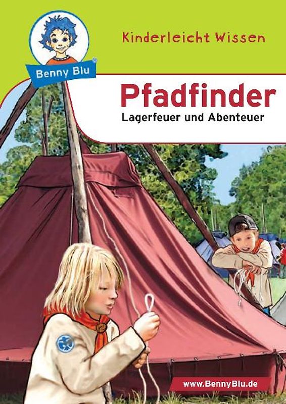 Benny Blu - Pfadfinder. Lagerfeuer und Abenteuer