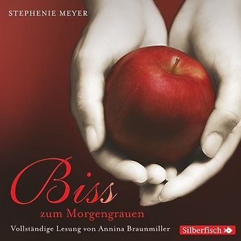 Bella und Edward 1: Biss zum Morgengrauen - Die ungekürzte Lesung