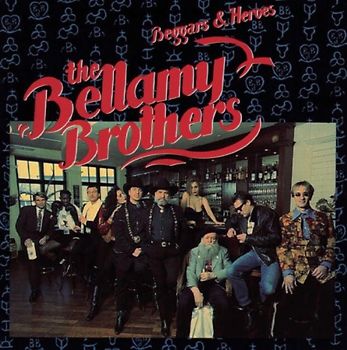 Bellamy Brothers - Beggars and Heroes