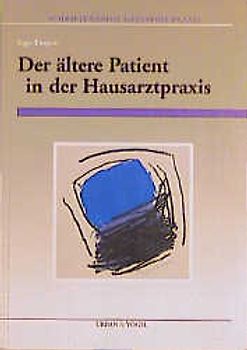 Der ältere Patient in der Hausarztpraxis