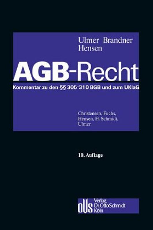 AGB-Gesetze. Kommentar zum Gesetz zur Regelung des Rechts der Allgemeinen Geschäftsbedingungen