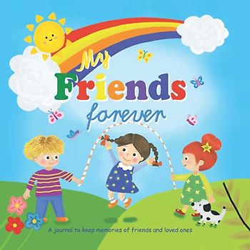 My Friends Forever: Colorful design Friendbook | Friendship Journal | For Kids to fill in | Up to 33 Friends | Softcover | Gift Idea