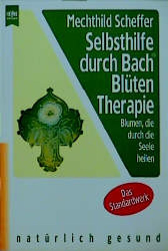 Selbsthilfe durch Bach-Blüten-Therapie