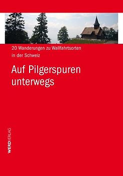 Auf Pilgerspuren unterwegs