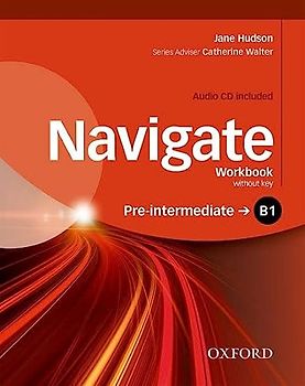 Navigate: B1 Pre-Intermediate: Workbook with CD (without key)