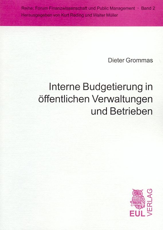 Interne Budgetierung in öffentlichen Verwaltungen und Betrieben