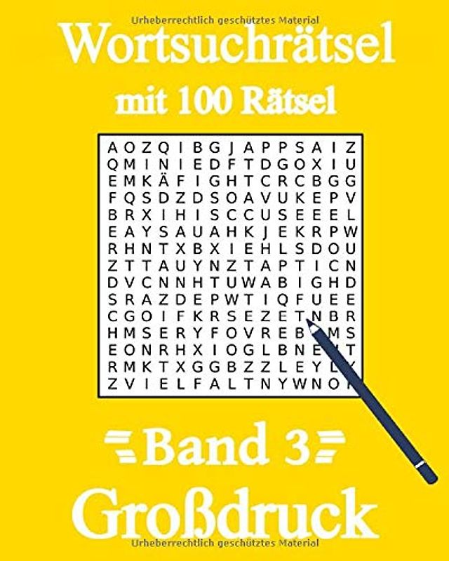Wortsuchrätsel Großdruck: Wortsuche für Kinder, Erwachsene, Senioren und Rentner mit 100 Buchstabenpuzzles (Band, Band 3)
