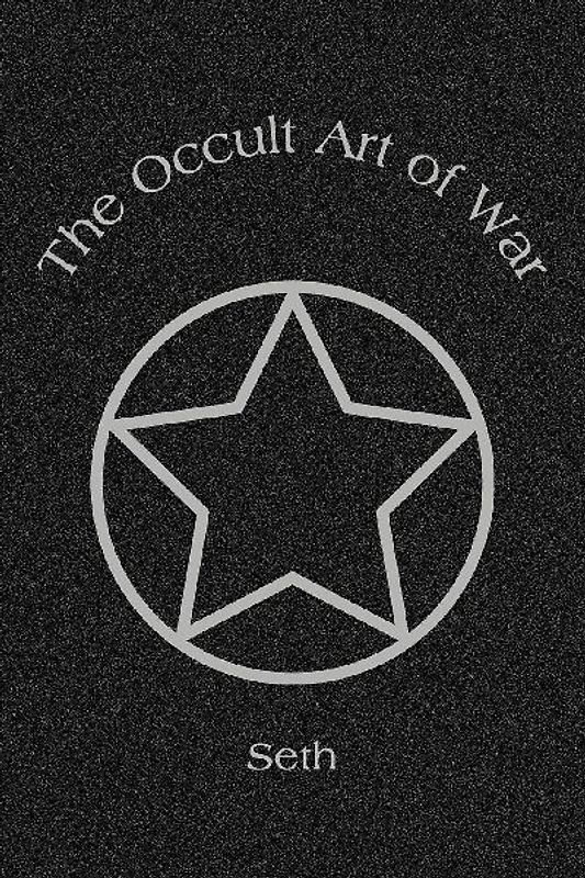 The Occult Art of War