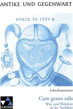 Antike und Gegenwart / Cum grano salis LK