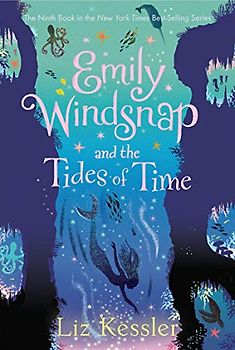 Emily Windsnap and the Tides of Time (Emily Windsnap, 9, Band 9)