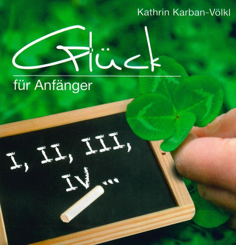 Glück für Anfänger