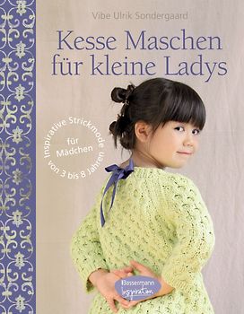 Kesse Maschen für kleine Ladys