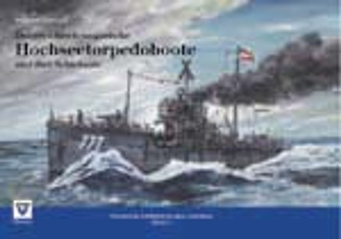 Österreichisch-ungarische Hochseetorpedoboote und ihre Schicksale