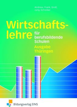 Wirtschaftslehre / Wirtschaftslehre für berufsbildende Schulen - Ausgabe Thüringen