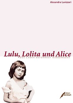 Lulu, Lolita und Alice