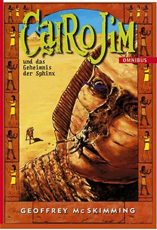 Cairo Jim und das Geheimnis der Sphinx