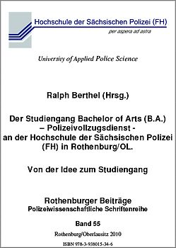 Der Studiengang Bachelor of Arts (B.A.) - Polizeivollzugsdienst - an der Hochschule der Sächsischen Polizei (FH) in Rothenburg/OL.