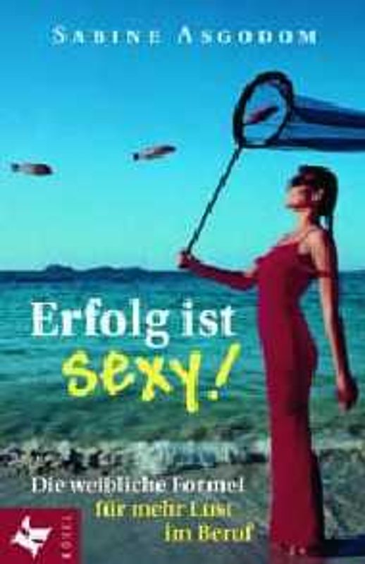 Erfolg ist sexy!