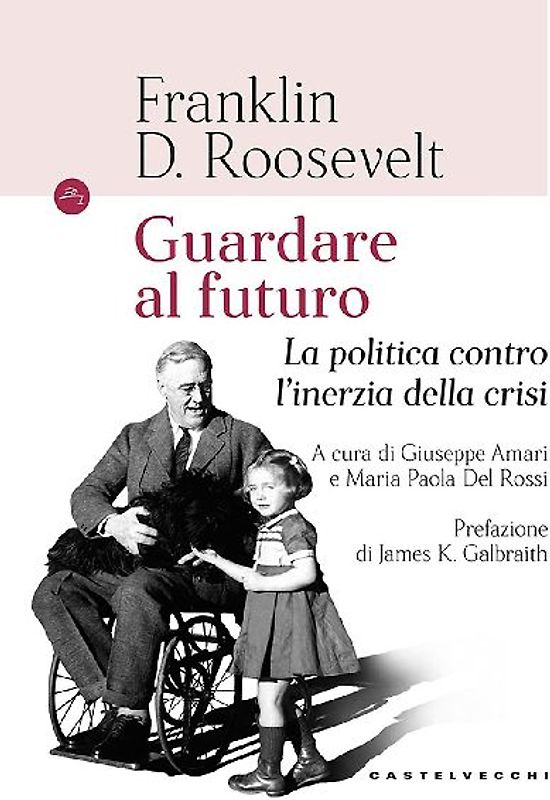 Guardando al futuro. La politica contro l'inerzia della crisi