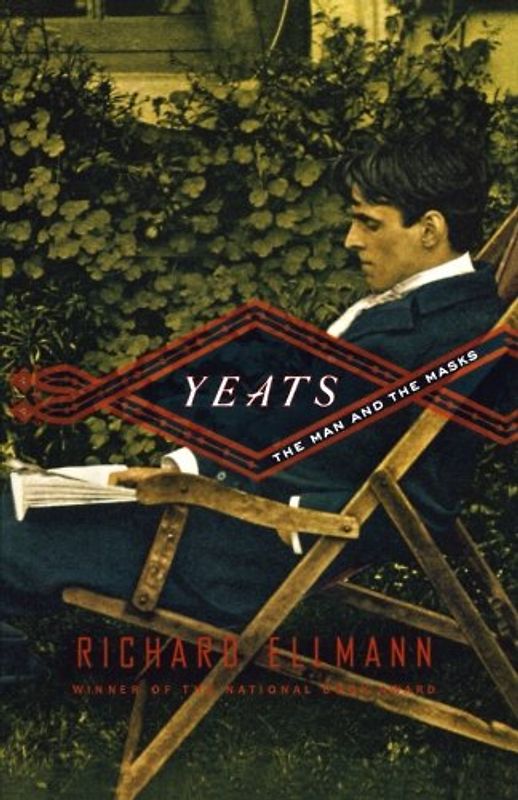 Yeats: The Man and the Masks - Ellmann, Richard