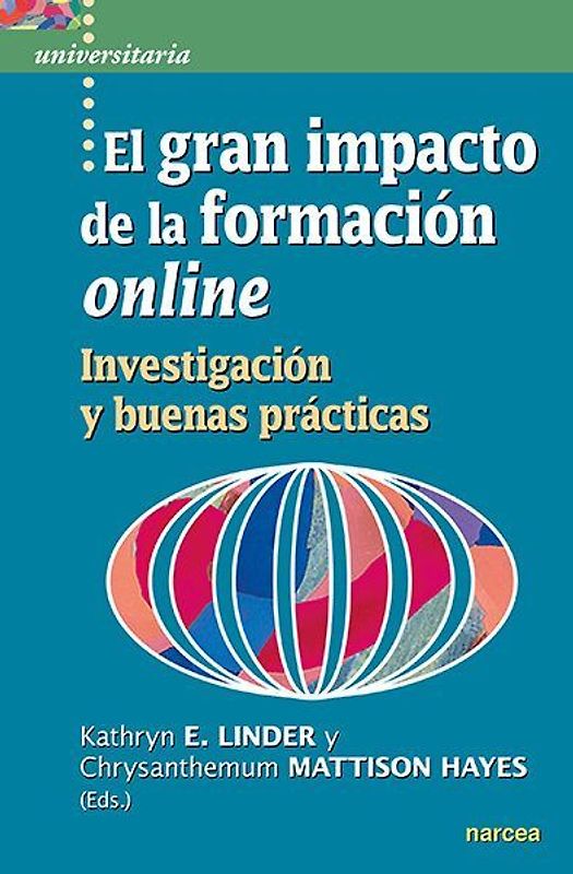 El gran impacto de la formación online : investigación y buenas prácticas