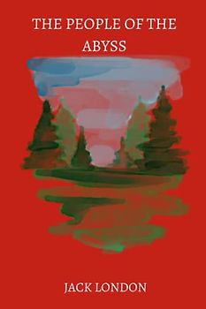 The People of the Abyss by jack london