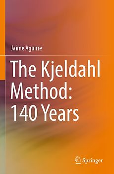 The Kjeldahl Method: 140 Years