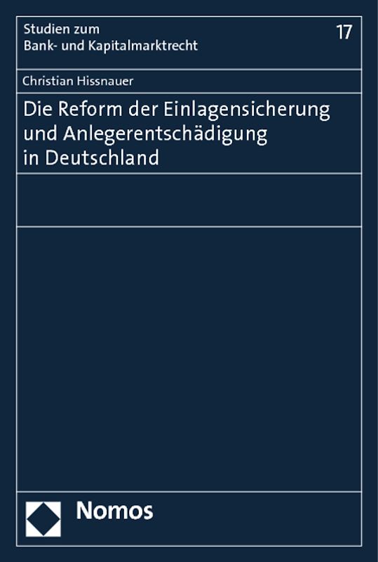 Die Reform der Einlagensicherung und Anlegerentschädigung in Deutschland