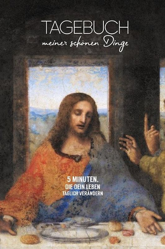 Tagebuch meiner schönen Dinge (Abendmahl)