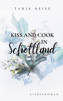 Kiss and cook in Schottland: Centerstarks 3