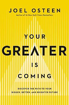Your Greater Is Coming